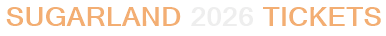 Sugarland 2026 Tickets